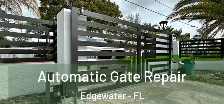 Automatic Gate Repair Edgewater - FL