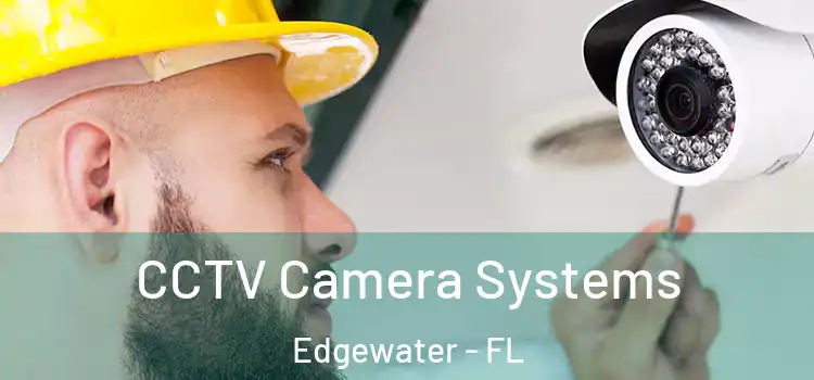  CCTV Camera Systems Edgewater - FL