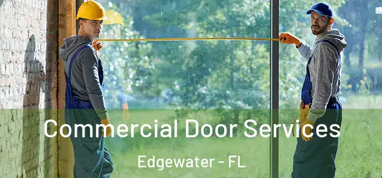 Commercial Door Services Edgewater - FL