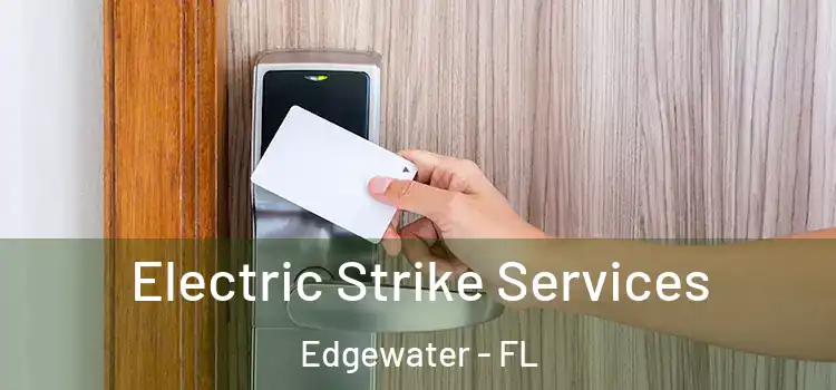  Electric Strike Services Edgewater - FL