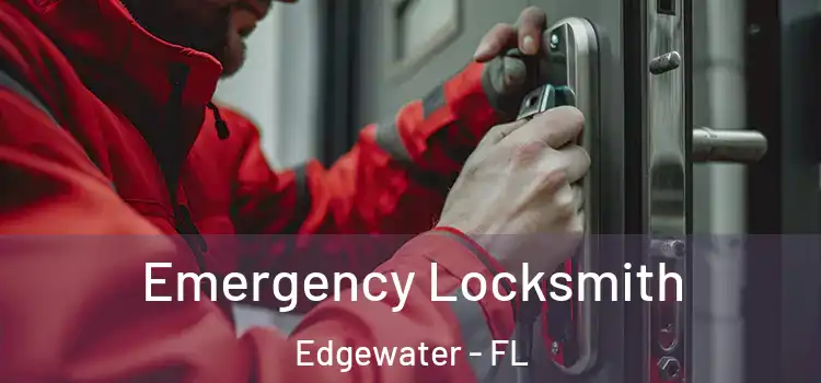 Emergency Locksmith Edgewater - FL