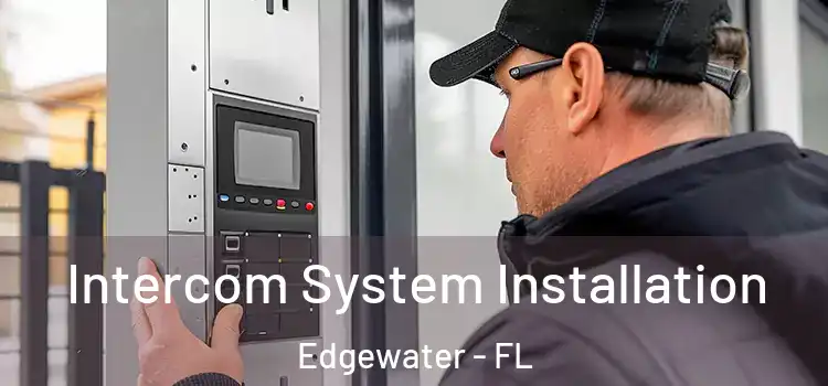 Intercom System Installation Edgewater - FL