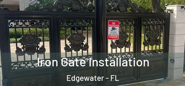  Iron Gate Installation Edgewater - FL