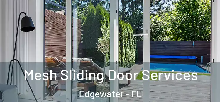 Mesh Sliding Door Services Edgewater - FL