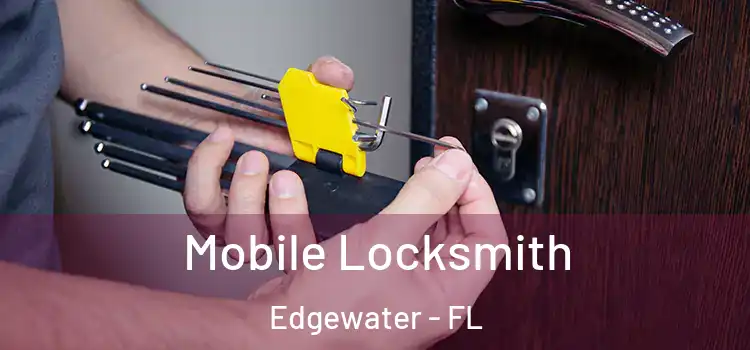  Mobile Locksmith Edgewater - FL