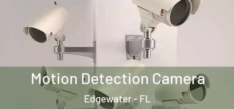  Motion Detection Camera Edgewater - FL