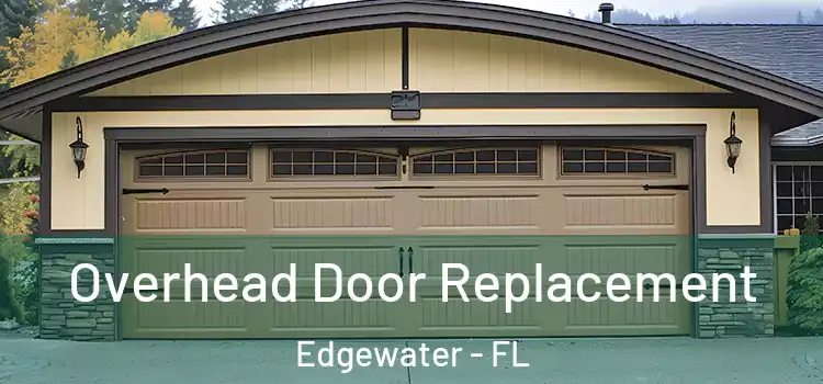  Overhead Door Replacement Edgewater - FL