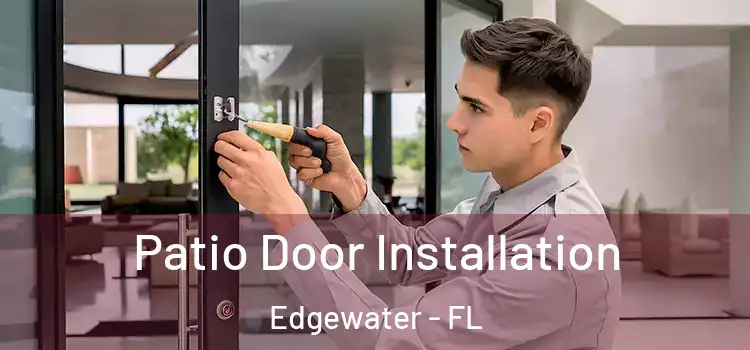 Patio Door Installation Edgewater - FL