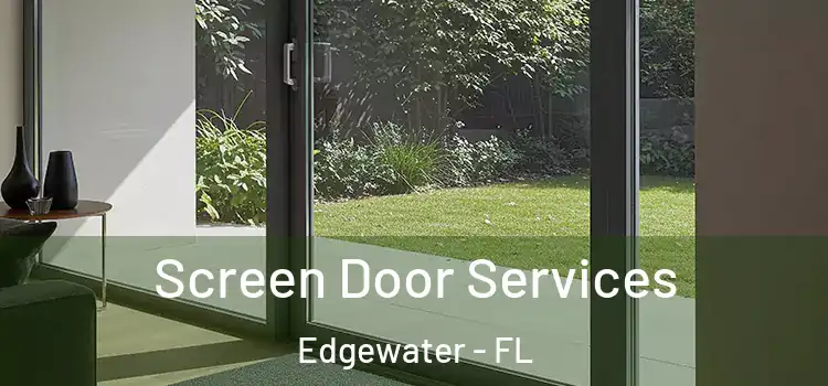 Screen Door Services Edgewater - FL