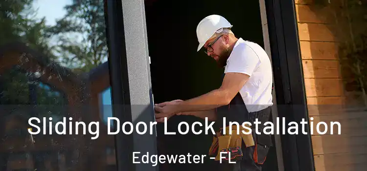  Sliding Door Lock Installation Edgewater - FL